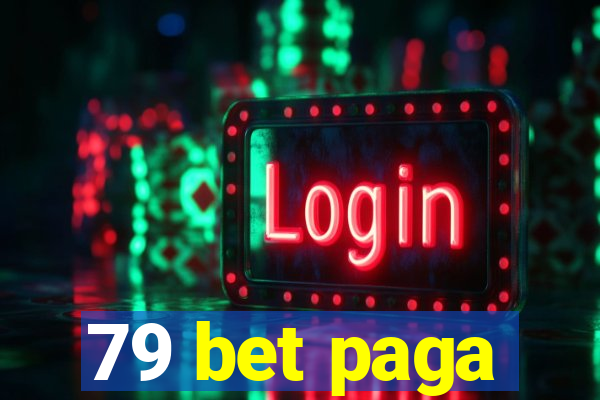 79 bet paga